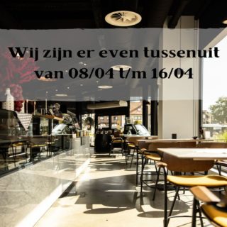 Vacanza! Wij zijn er even tussenuit voor een
korte en deugddoende vakantie van 08/04 tot en met 16/04.
Vanaf donderdag 17/04 zijn we er weer voor jullie.