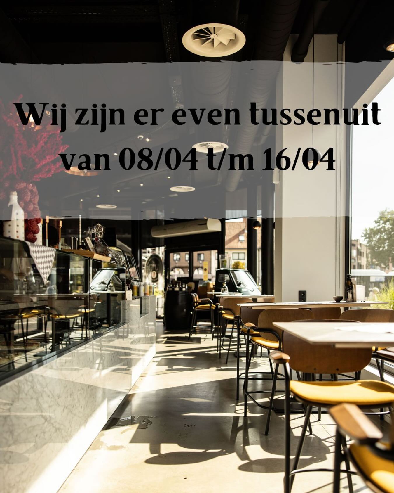 Vacanza! Wij zijn er even tussenuit voor een
korte en deugddoende vakantie van 08/04 tot en met 16/04.
Vanaf donderdag 17/04 zijn we er weer voor jullie.